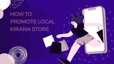How to Promote Local Kirana Store